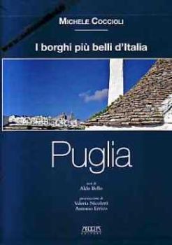 Visualizza i dettagli per Puglia. I borghi più belli d'Italia Immagine di Puglia. I borghi più belli d'Italia